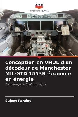 Conception en VHDL d'un d?codeur de Manchester MIL-STD 1553B ?conome en ?nergie - Sujeet Pandey - cover