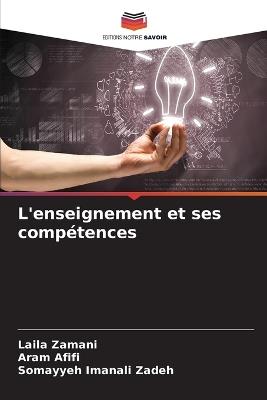 L'enseignement et ses comp?tences - Laila Zamani,Aram Afifi,Somayyeh Imanali Zadeh - cover