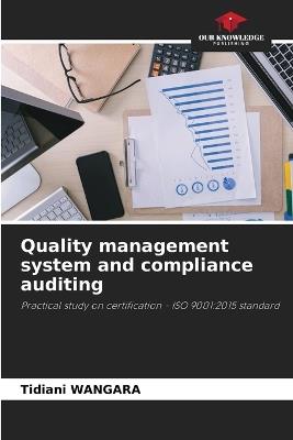 Quality management system and compliance auditing - Tidiani Wangara - cover