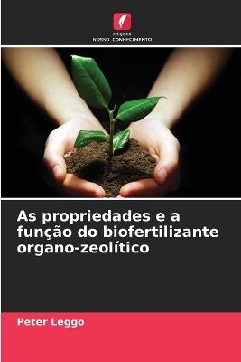 As propriedades e a fun??o do biofertilizante organo-zeol?tico - Peter Leggo - cover