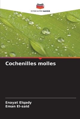 Cochenilles molles - Enayat Elqady,Eman El-Said - cover