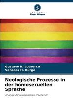 Neologische Prozesse in der homosexuellen Sprache