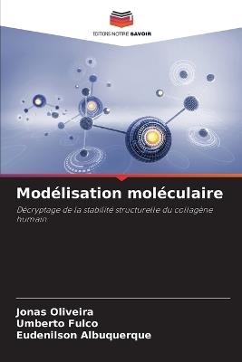 Mod?lisation mol?culaire - Jonas Oliveira,Umberto Fulco,Eudenilson Albuquerque - cover