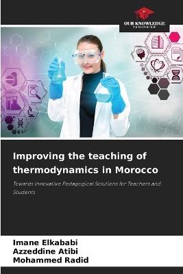 Improving the teaching of thermodynamics in Morocco - Imane Elkababi,Azzeddine Atibi,Mohammed Radid - cover