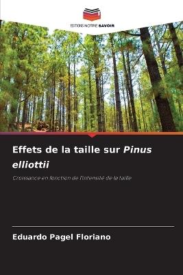 Effets de la taille sur Pinus elliottii - Eduardo Pagel Floriano - cover