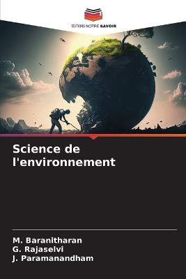 Science de l'environnement - M Baranitharan,G Rajaselvi,J Paramanandham - cover