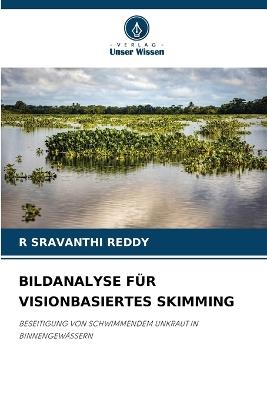 Bildanalyse F?r Visionbasiertes Skimming - R Sravanthi Reddy - cover