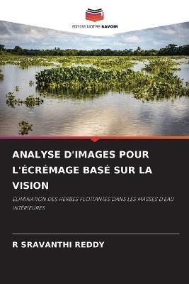 Analyse d'Images Pour l'?cr?mage Bas? Sur La Vision - R Sravanthi Reddy - cover