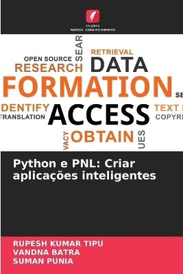 Python e PNL: Criar aplica??es inteligentes - Rupesh Kumar Tipu,Vandna Batra,Suman Punia - cover