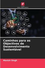 Caminhos para os Objectivos de Desenvolvimento Sustent?vel
