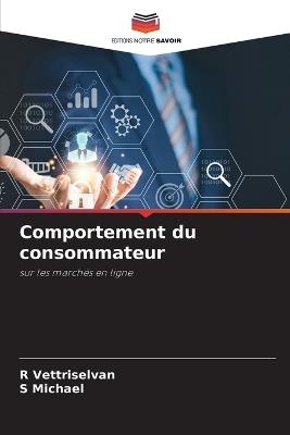 Comportement du consommateur - R Vettriselvan,S Michael - cover