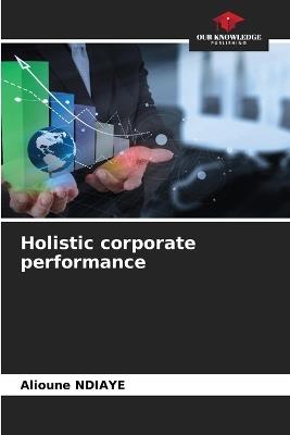 Holistic corporate performance - Alioune Ndiaye - cover