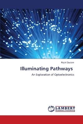 Illuminating Pathways - Rajni Gautam - cover