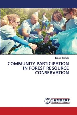 Community Participation in Forest Resource Conservation - Tezera Teshale - cover