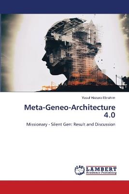 Meta-Geneo-Architecture 4.0 - Yusuf Hazara Ebrahim - cover