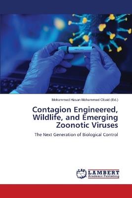 Contagion Engineered, Wildlife, and Emerging Zoonotic Viruses - cover