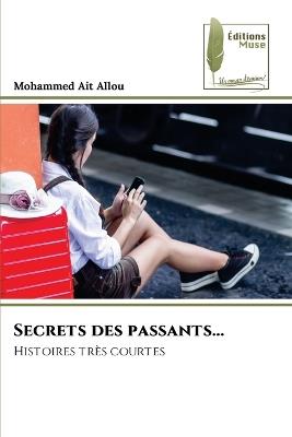 Secrets des passants... - Mohammed Ait Allou - cover