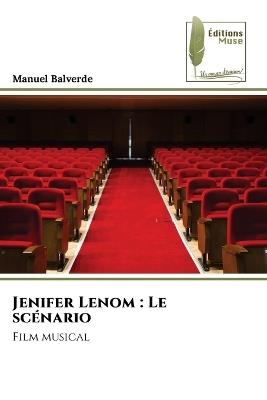 Jenifer Lenom: Le scénario - Manuel Balverde - cover
