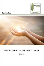 Un ''Lover'' Hors Des Clous