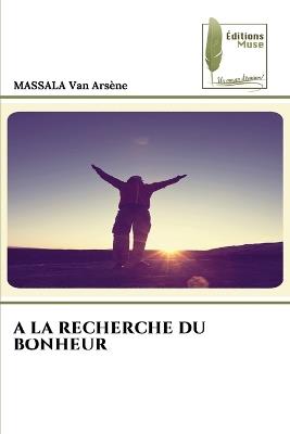 a la Recherche Du Bonheur - Massala Van Arsène - cover