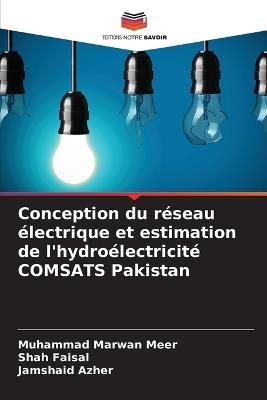 Conception du réseau électrique et estimation de l'hydroélectricité COMSATS Pakistan - Muhammad Marwan Meer,Shah Faisal,Jamshaid Azher - cover