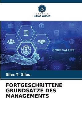 Fortgeschrittene Grundsätze Des Managements - Silas T Silas - cover