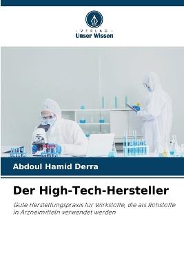 Der High-Tech-Hersteller - Abdoul Hamid Derra - cover