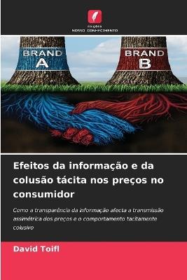 Efeitos da informação e da colusão tácita nos preços no consumidor - David Toifl - cover