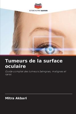 Tumeurs de la surface oculaire - Mitra Akbari - cover