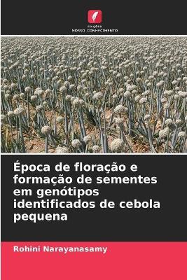 Época de floração e formação de sementes em genótipos identificados de cebola pequena - Rohini Narayanasamy - cover