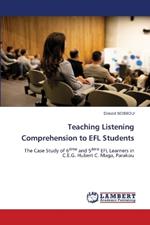 Teaching Listening Comprehension to EFL Students