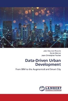 Data-Driven Urban Development - João Mauricio Rosário,Sylvie Mercier,Jean-Christophe Frachet - cover