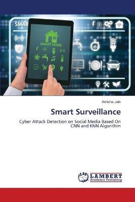 Smart Surveillance - Amisha Jain - cover