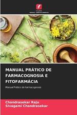 Manual Pr?tico de Farmacognosia E Fitofarm?cia