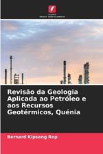 Revis?o da Geologia Aplicada ao Petr?leo e aos Recursos Geot?rmicos, Qu?nia