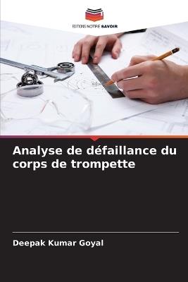 Analyse de d?faillance du corps de trompette - Deepak Kumar Goyal - cover