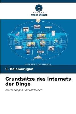 Grunds?tze des Internets der Dinge - S Balamurugan - cover