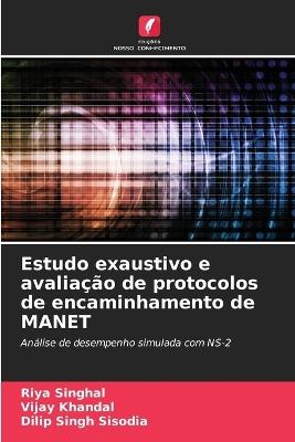 Estudo exaustivo e avalia??o de protocolos de encaminhamento de MANET - Riya Singhal,Vijay Khandal,Dilip Singh Sisodia - cover