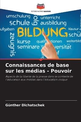 Connaissances de base sur les médias - Pouvoir - Günther Dichatschek - cover
