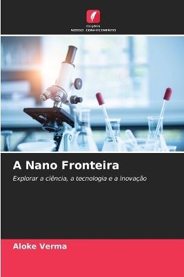 A Nano Fronteira - Aloke Verma - cover