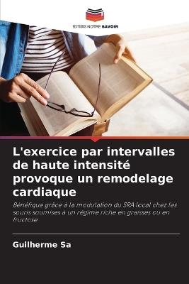 L'exercice par intervalles de haute intensit? provoque un remodelage cardiaque - Guilherme Sa - cover