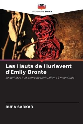 Les Hauts de Hurlevent d'Emily Bronte - Rupa Sarkar - cover