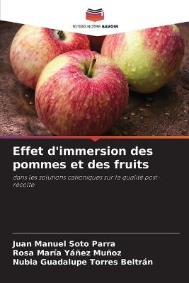Effet d'immersion des pommes et des fruits - Juan Manuel Soto Parra,Rosa Mar?a Y??ez Mu?oz,Nubia Guadalupe Torres Beltr?n - cover