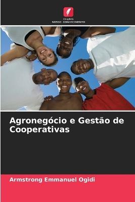 Agroneg?cio e Gest?o de Cooperativas - Armstrong Emmanuel Ogidi - cover