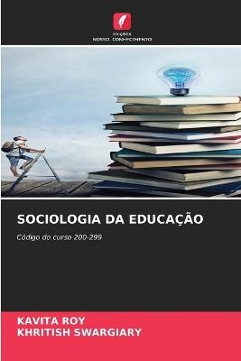 Sociologia Da Educa??o - Kavita Roy,Khritish Swargiary - cover