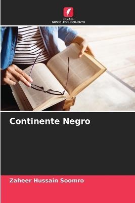 Continente Negro - Zaheer Hussain Soomro - cover