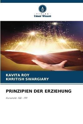 Prinzipien Der Erziehung - Kavita Roy,Khritish Swargiary - cover