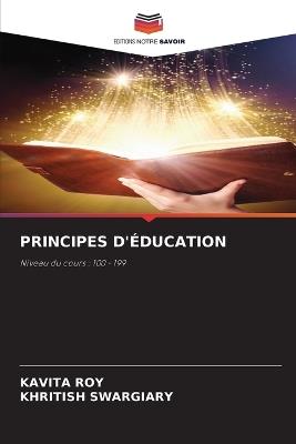 Principes d'?ducation - Kavita Roy,Khritish Swargiary - cover