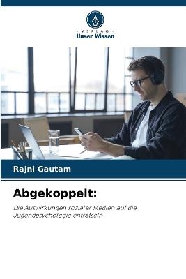 Abgekoppelt - Rajni Gautam - cover