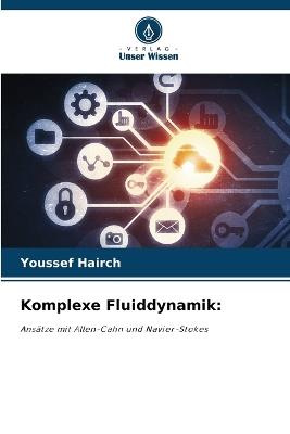 Komplexe Fluiddynamik - Youssef Hairch - cover